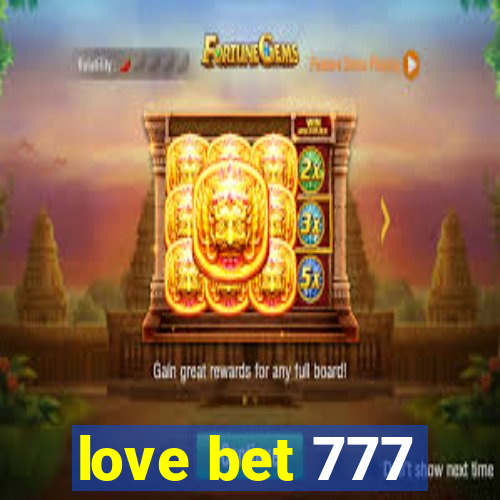 love bet 777